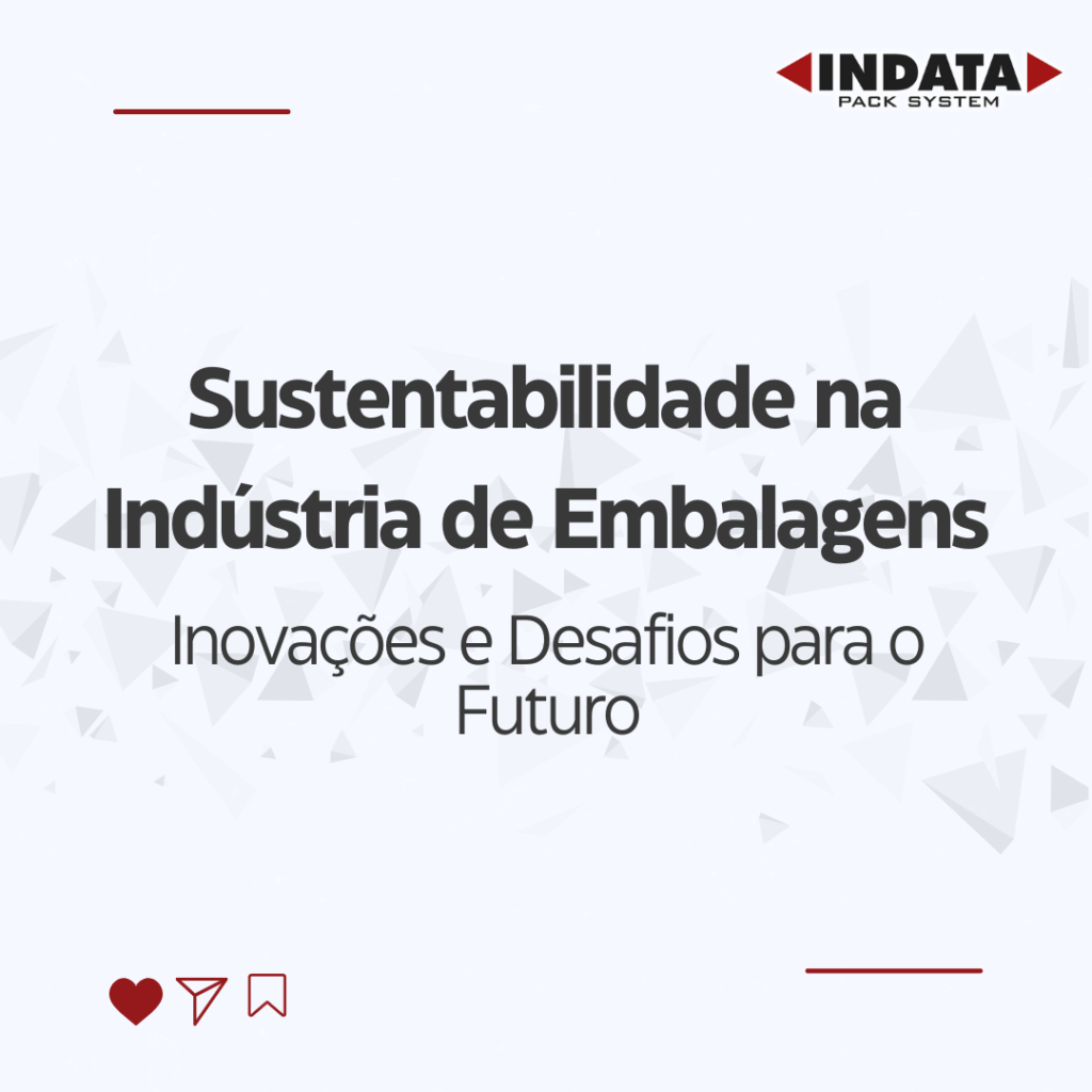 Sustentabilidade na Indústria de Embalagens
