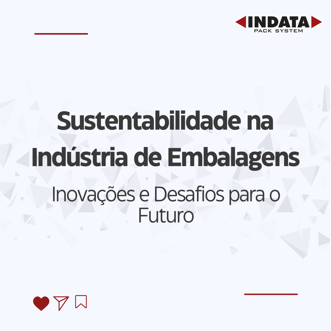 Sustentabilidade na Indústria de Embalagens